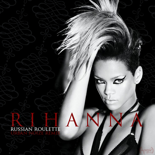 Russian Roulette - Rihanna  Music lyrics, Tv show music, Russian